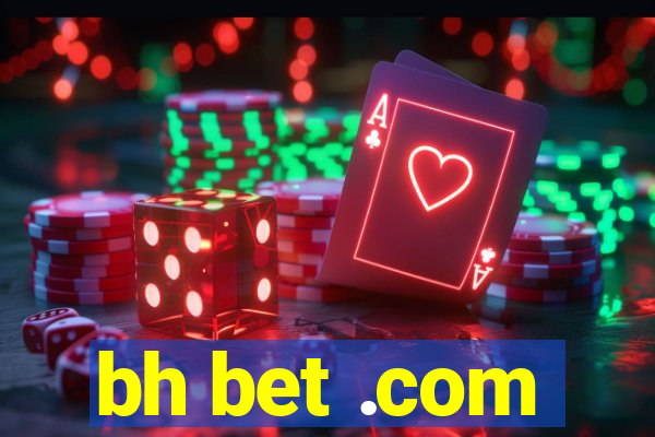 bh bet .com